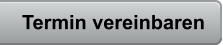 Termin vereinbaren